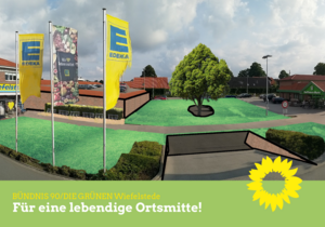 Wahlplakat zur Kommunalwahl 2021: Der Edeka-Markt im Ortszentrum ist vergrößert. Der Anbau wurde mit einem Parkdeck darüber und unterhalb versehen.